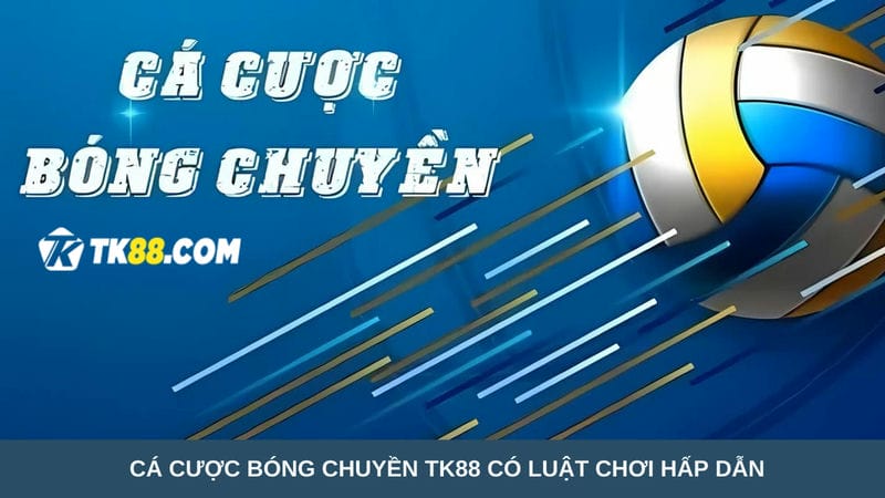 bóng chuyền TK88