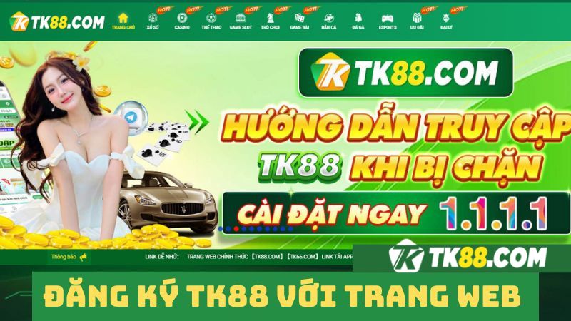 Truy cập trang web để đăng ký TK88 nhanh chóng