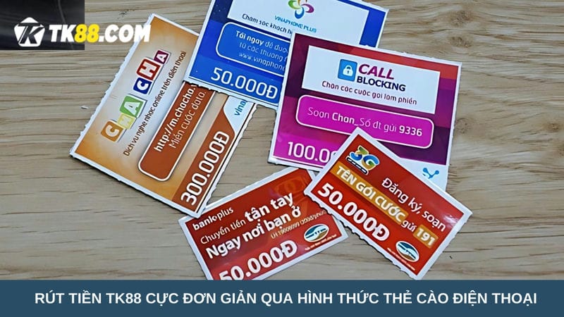 Rút tiền TK88 cực đơn giản