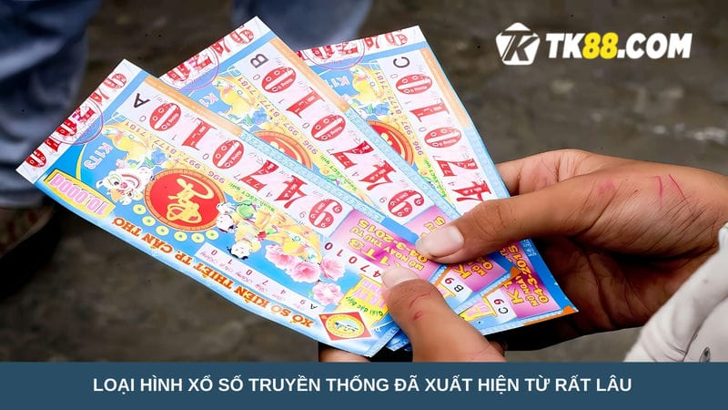 xổ số truyền thống đã xuất hiện từ rất lâu 