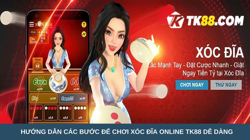 chơi xóc đĩa online TK88 dễ dàng