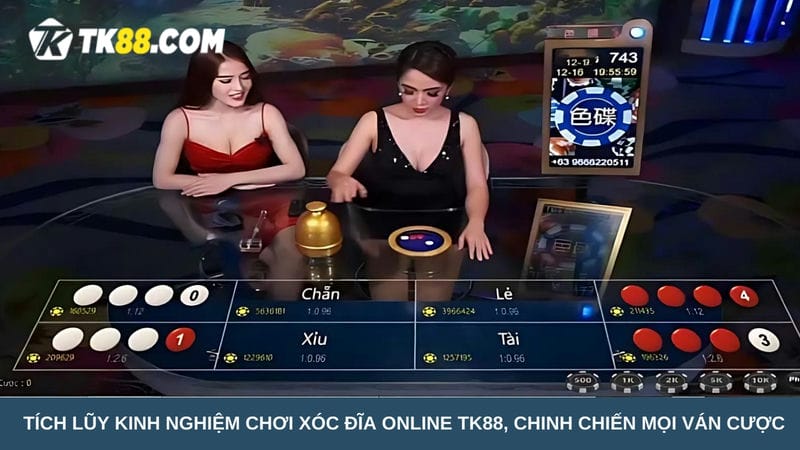 Tích lũy kinh nghiệm chơi xóc đĩa online TK88