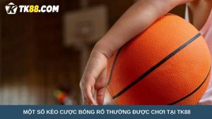 kèo cược bóng rổ