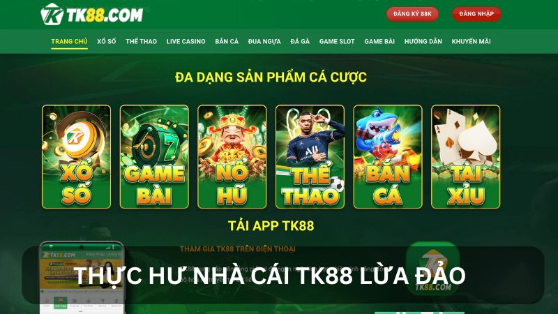 Tin đồn nhà cái TK88 lừa đảo là sai