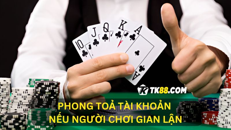 Phong toả tài khoản khi người chơi gian lận