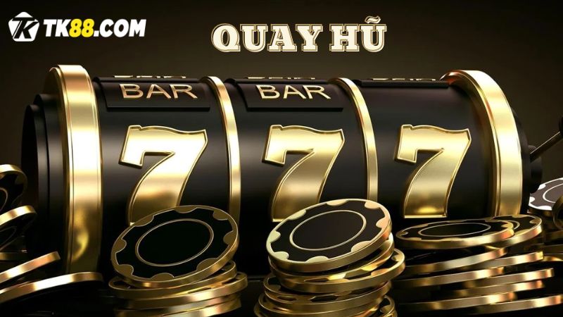 Quay hũ đổi thưởng là gì? 